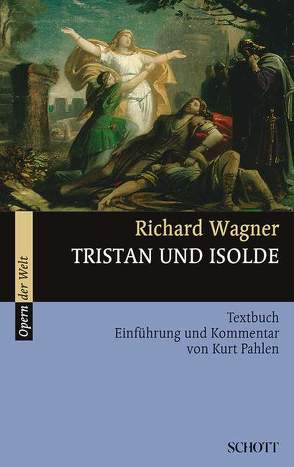 Tristan und Isolde von Pahlen,  Kurt, Wagner,  Richard