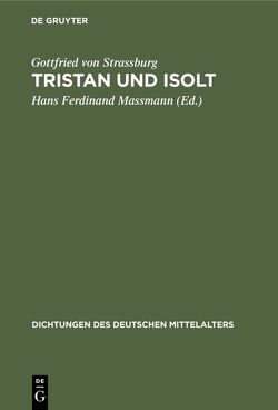 Tristan und Isolt von Gottfried von Strassburg, Massmann,  Hans Ferdinand