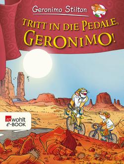 Tritt in die Pedale, Geronimo! von Rickers,  Gesine, Stilton,  Geronimo