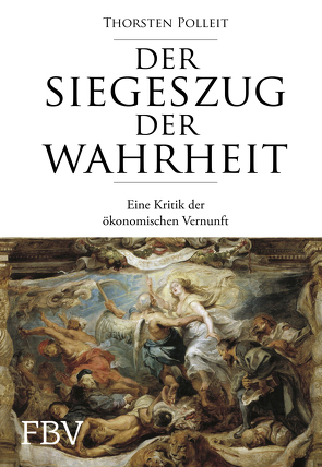 Der Weg zur Wahrheit von Polleit,  Thorsten