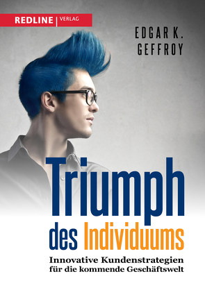 Triumph des Individuums von Geffroy,  Edgar K