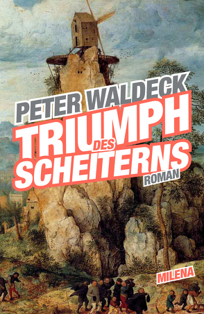 Triumph des Scheiterns von Waldeck,  Peter