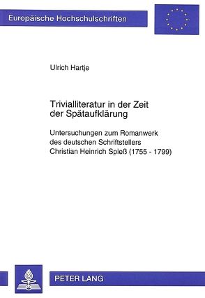 Trivialliteratur in der Zeit der Spätaufklärung von Hartje,  Ulrich