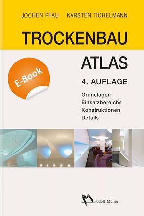 Trockenbau Atlas – E-Book (PDF) von Pfau,  Jochen, Tichelmann,  Karsten