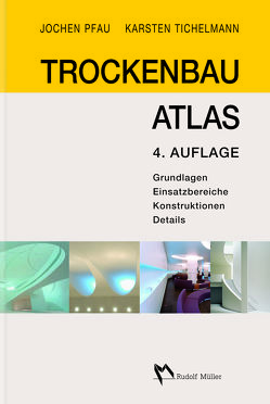 Trockenbau Atlas von Pfau,  Jochen, Tichelmann,  Karsten