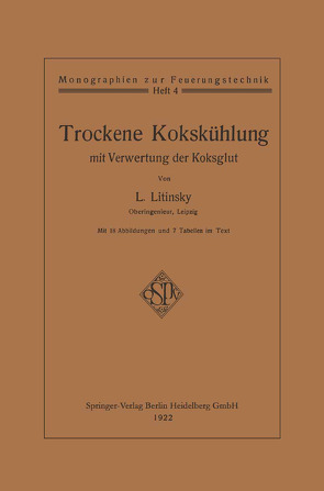 Trockene Kokskühlung mit Verwertung der Koksglut von Litinsky,  Leonid