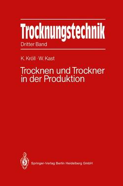 Trocknungstechnik von Kast,  Werner, Kröll,  Karl