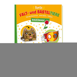 Trötsch Bastelbuch Bunte Falt- und Basteltiere – Bauernhof von Trötsch Verlag GmbH & Co. KG