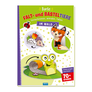 Trötsch Bastelbuch Bunte Falt- und Basteltiere – Im Wald von Trötsch Verlag GmbH & Co. KG