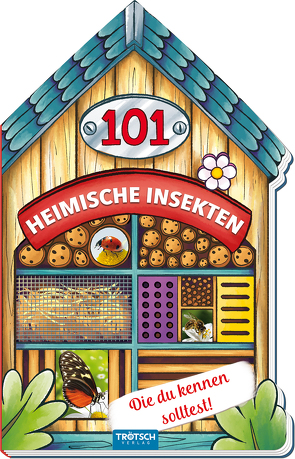 Trötsch Buch in Hausform 101 Heimische Insekten von A bis Z, die du kennen solltest von Trötsch Verlag GmbH & Co. KG