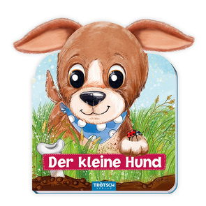 Trötsch Der kleine Hund Pappenbuch mit Plüschohren von Trötsch Verlag