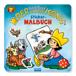 Trötsch Der kleine König Malbuch Stickermalbuch von Trötsch Verlag