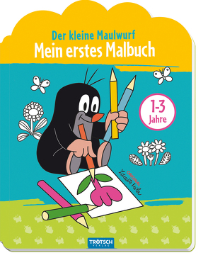 Trötsch Der kleine Maulwurf Mein erstes Malbuch von Trötsch Verlag GmbH & Co. KG