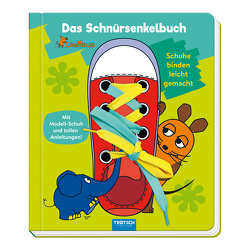 Trötsch die Maus Das Schnürsenkelbuch Pappenbuch von Trötsch Verlag GmbH & Co. KG