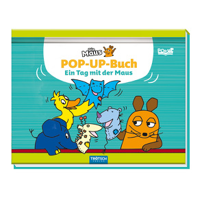 Trötsch Die Maus Pop-up-Buch von Trötsch Verlag