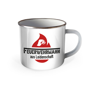 Trötsch Emaille Becher Feuerwehrmann aus Leidenschaft von Trötsch Verlag GmbH & Co. KG