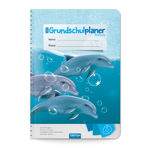 Trötsch Grundschulplaner Delfin 23/24 von Trötsch Verlag GmbH & Co. KG