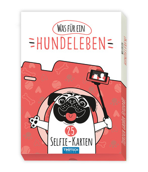 Trötsch Kartenset Selfiekarten Was für ein Hundeleben von Trötsch Verlag GmbH & Co. KG