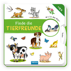 Trötsch Pappbilderbuch Finde die Tierfreunde von Trötsch Verlag GmbH & Co. KG