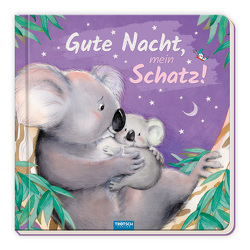 Trötsch Pappenbuch Gute Nacht, mein Schatz! von Trötsch Verlag GmbH & Co. KG