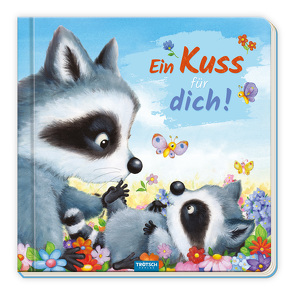 Trötsch Pappenbuch mit Reimen Ein Kuss für dich! von Trötsch Verlag GmbH & Co. KG