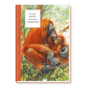 Trötsch Sachbuch Das große Buch der bedrohten Tierarten von Trötsch Verlag