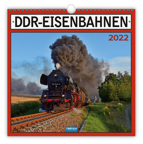 Trötsch Technikkalender DDR-Eisenbahn 2022 von Welkerling,  Jan, Welkerling,  Patrick