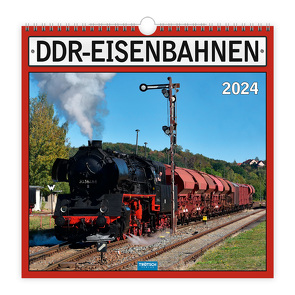 Trötsch Technikkalender DDR-Eisenbahnen 2024 von Trötsch Verlag GmbH & Co. KG