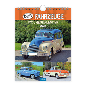 Trötsch Wochenkalender zum Hängen DDR Fahrzeuge 2024 von Trötsch Verlag GmbH & Co. KG