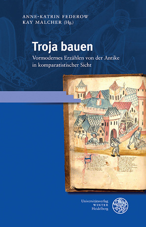 Troja bauen von Federow,  Anne-Katrin, Malcher,  Kay