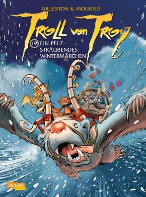 Troll von Troy 19: Ein pelzsträubendes Wintermärchen von Arleston,  Christophe, Krämling,  Tanja, Mourier,  Jean-Louis