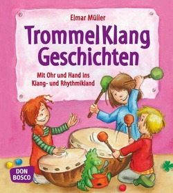 TrommelKlangGeschichten von Müller,  Elmar