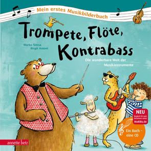 Trompete, Flöte, Kontrabass (Mein erstes Musikbilderbuch mit CD und zum Streamen) von Antoni,  Birgit, Simsa,  Marko