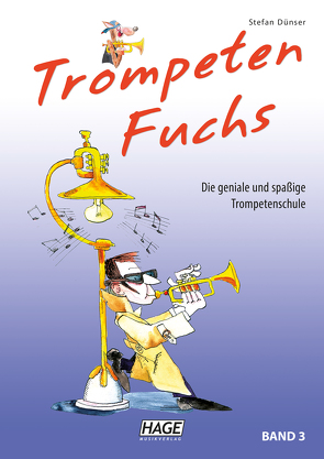 Trompeten Fuchs Band 3 von Dünser,  Stefan, Hage,  Helmut