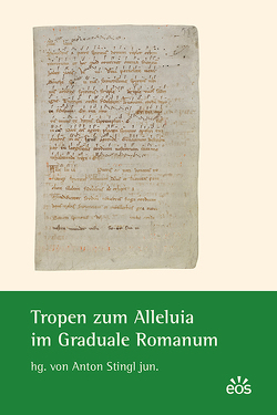 Tropen zum Alleluja im Graduale Romanum von Stingl,  Anton