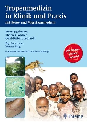 Tropenmedizin in Klinik und Praxis von Burchard,  Gerd-Dieter, Löscher,  Thomas