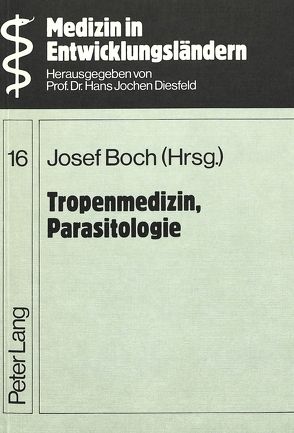 Tropenmedizin, Parasitologie von Boch,  Josef
