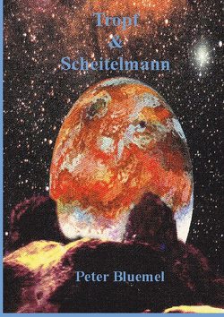 Tropf & Scheitelmann von Blümel,  Peter