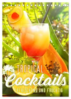 Tropical Cocktails – Erfrischend und fruchtig (Tischkalender 2024 DIN A5 hoch), CALVENDO Monatskalender von Hergenhan,  Georg