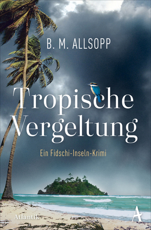 Tropische Vergeltung von Allsopp,  B. M., Rahn,  Marie