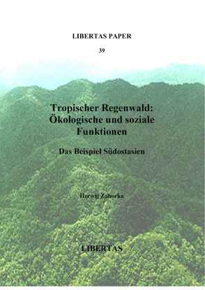 Tropischer Regenwald: Ökologische und soziale Funktionen von Zahorka,  Herwig