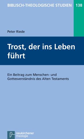 Trost, der ins Leben führt von Frey,  Jörg, Hartenstein,  Friedhelm, Janowski,  Bernd, Konradt,  Matthias, Riede,  Peter, Schmidt,  Werner H.