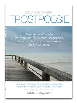 TROSTPOESIE – Gedankenreisen von Fischer,  Manuela, Fischer,  Thomas