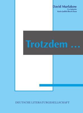 Trotzdem … von Murlakow,  David