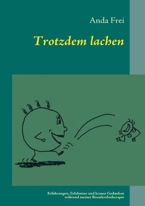 Trotzdem lachen von Frei,  Anda