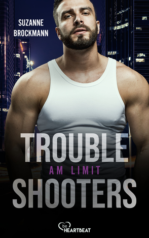 Troubleshooters – Am Limit von Bernhard,  Christian, Brockmann,  Suzanne