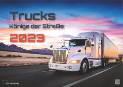 Trucks – Könige der Straße – LKW – 2023 – Kalender DIN A3