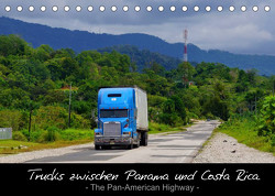 Trucks zwischen Panama und Costa Rica. (Tischkalender 2022 DIN A5 quer) von M.Polok