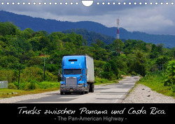 Trucks zwischen Panama und Costa Rica. (Wandkalender 2022 DIN A4 quer) von M.Polok