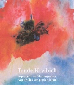 Trude Kreibich – Werkmonografie von Kreibich,  Ursula T